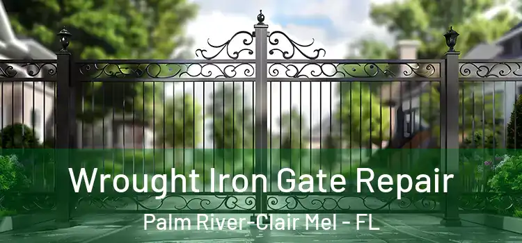 Wrought Iron Gate Repair Palm River-Clair Mel - FL